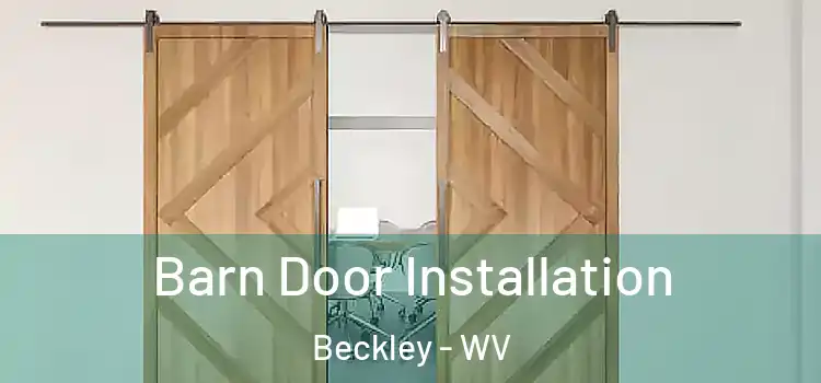 Barn Door Installation Beckley - WV