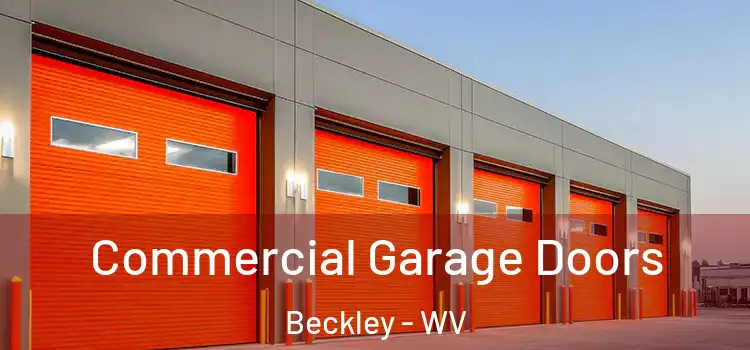  Commercial Garage Doors Beckley - WV