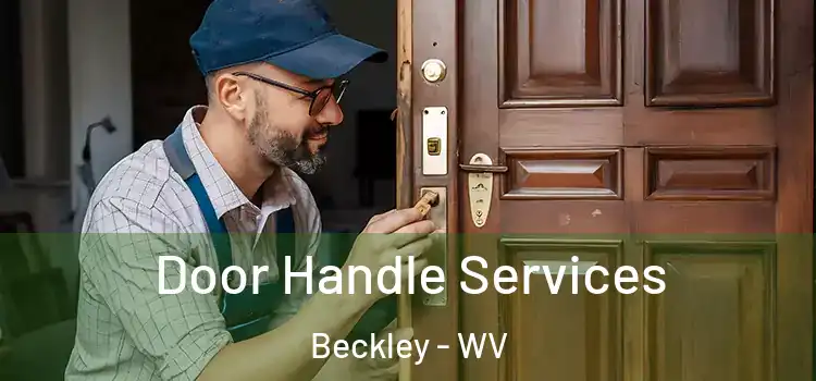 Door Handle Services Beckley - WV