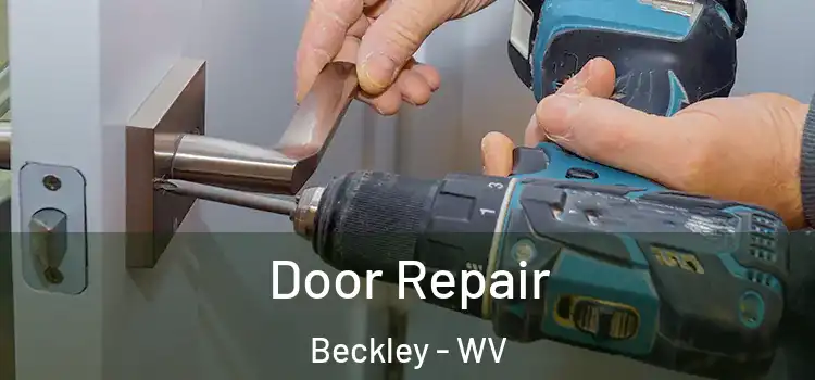 Door Repair Beckley - WV