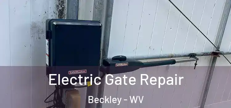 Electric Gate Repair Beckley - WV