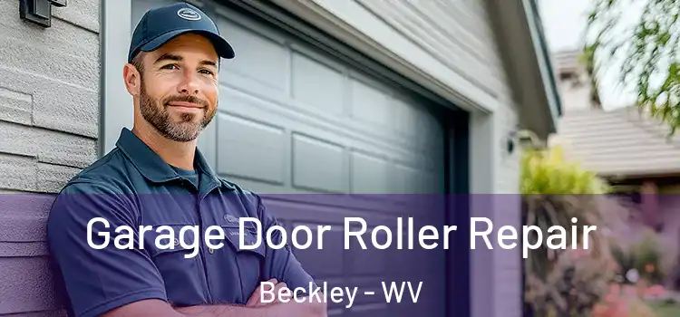  Garage Door Roller Repair Beckley - WV