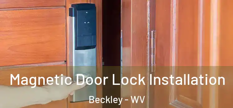  Magnetic Door Lock Installation Beckley - WV