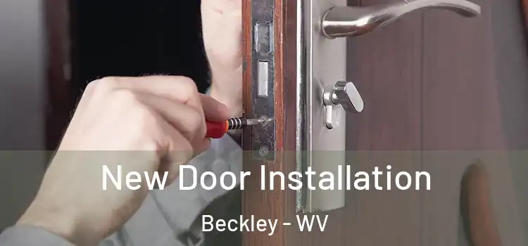  New Door Installation Beckley - WV